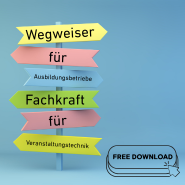 6 Wegweiser mit der Aufschrift "Wegweiser für Ausbildngsbetriebe Fachkraft für Veranstaltungstechnik", Button "Free Download"